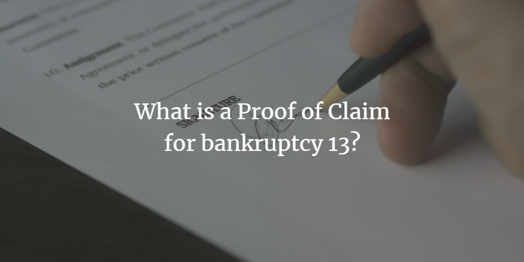 What is a Proof of Claim?